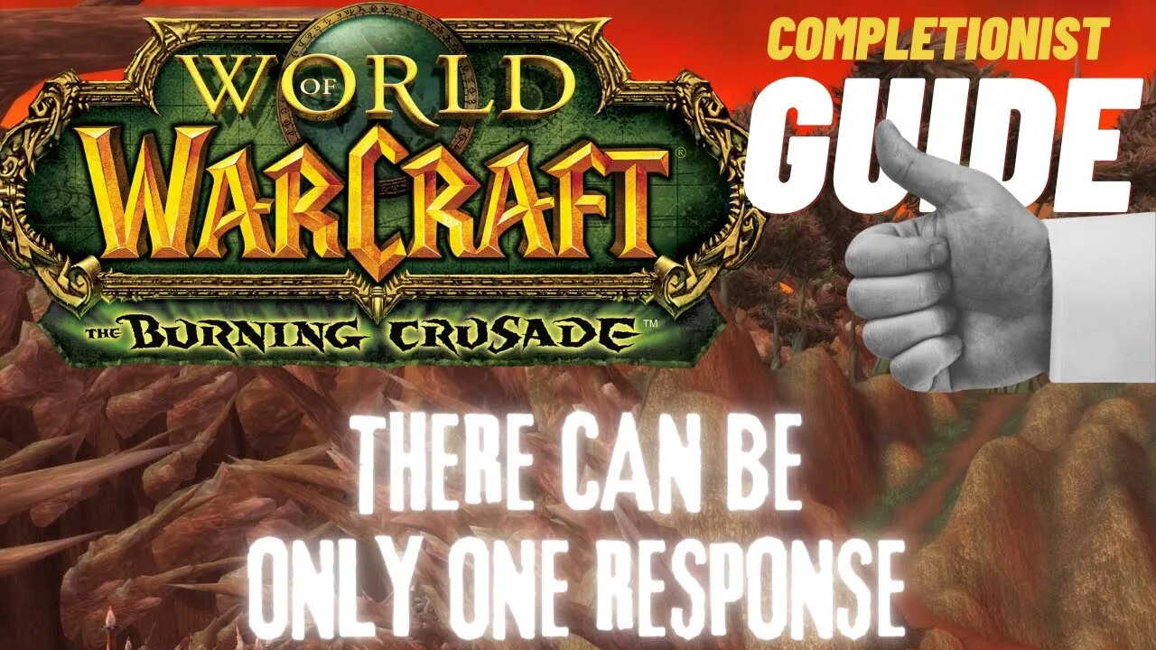 There Can Be Only One Response WoW Quest TBC completionist guide