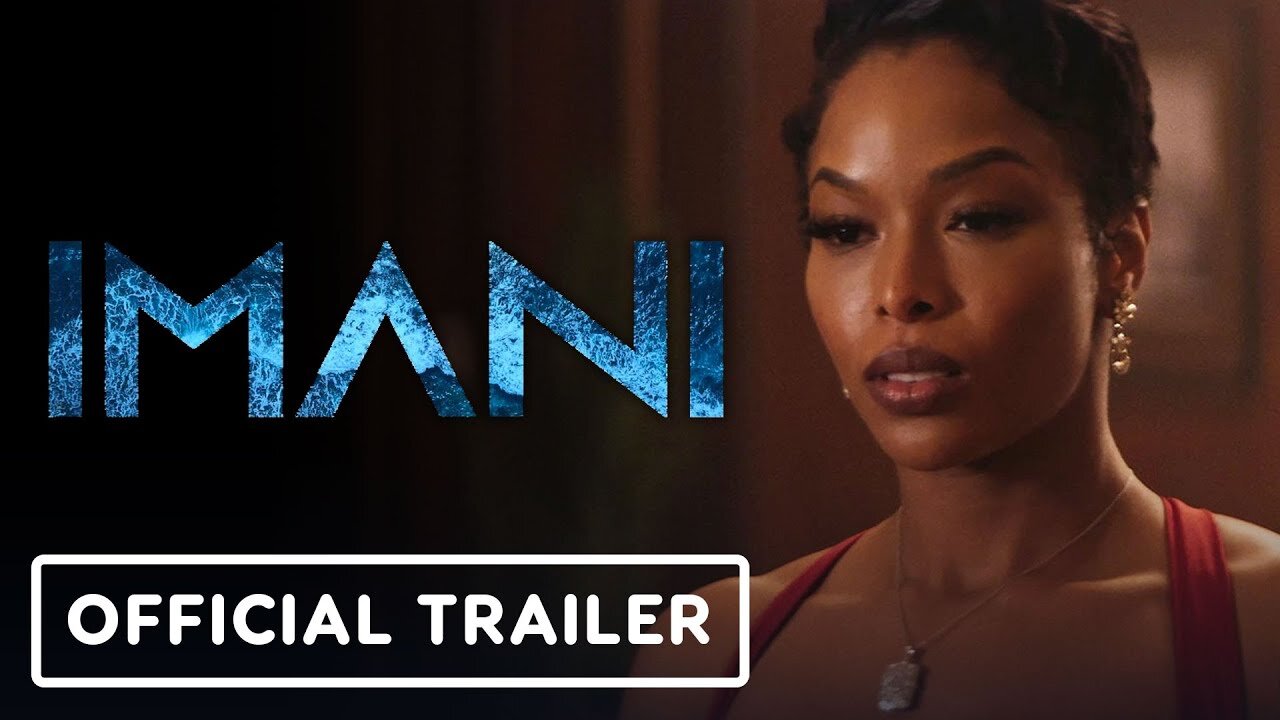 Imani - Official Trailer