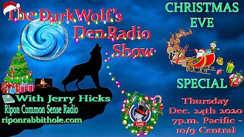 🎄🐺The DarkWolf's Den Radio Show🐺🎄- Ep 46: 🎄🎅Christmas Eve Special 🎅🎄