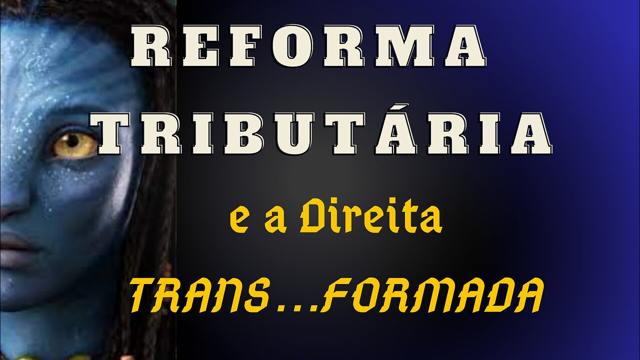 Reforma Tributária e a Direita Trans...Formada