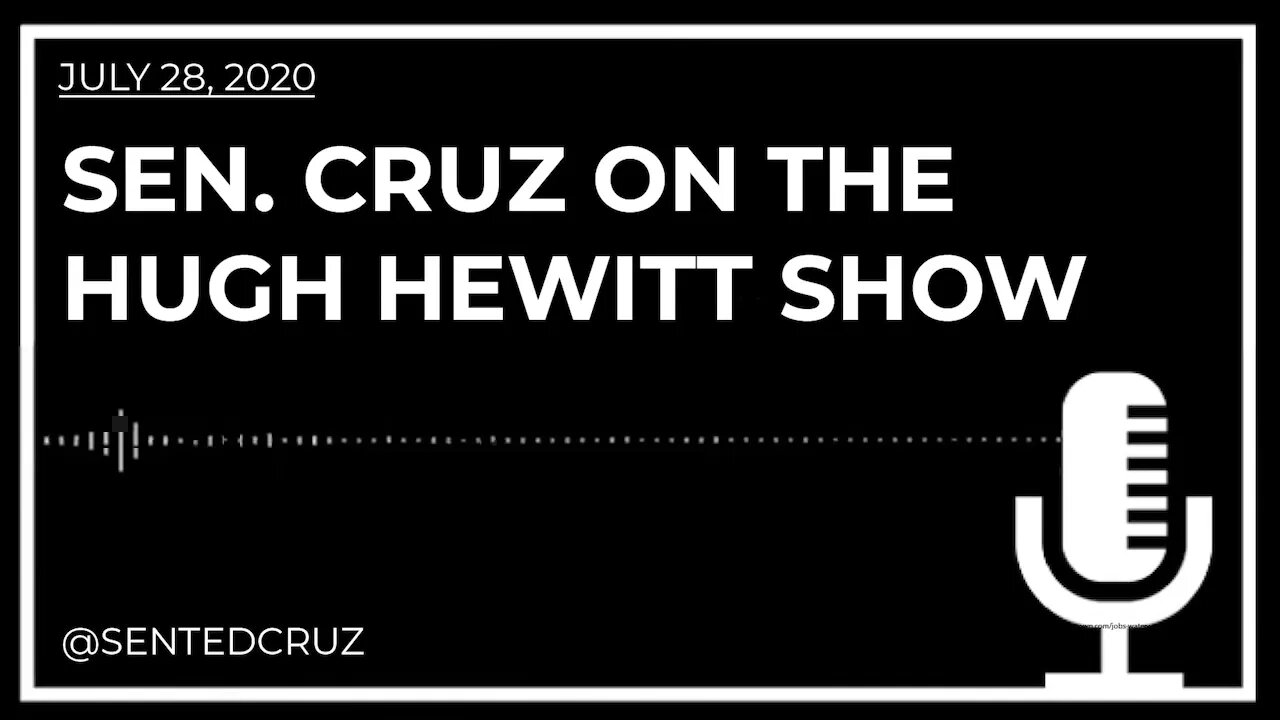 Cruz on the Hugh Hewitt Show Talks China & Need for COVID-19 Recovery Bill