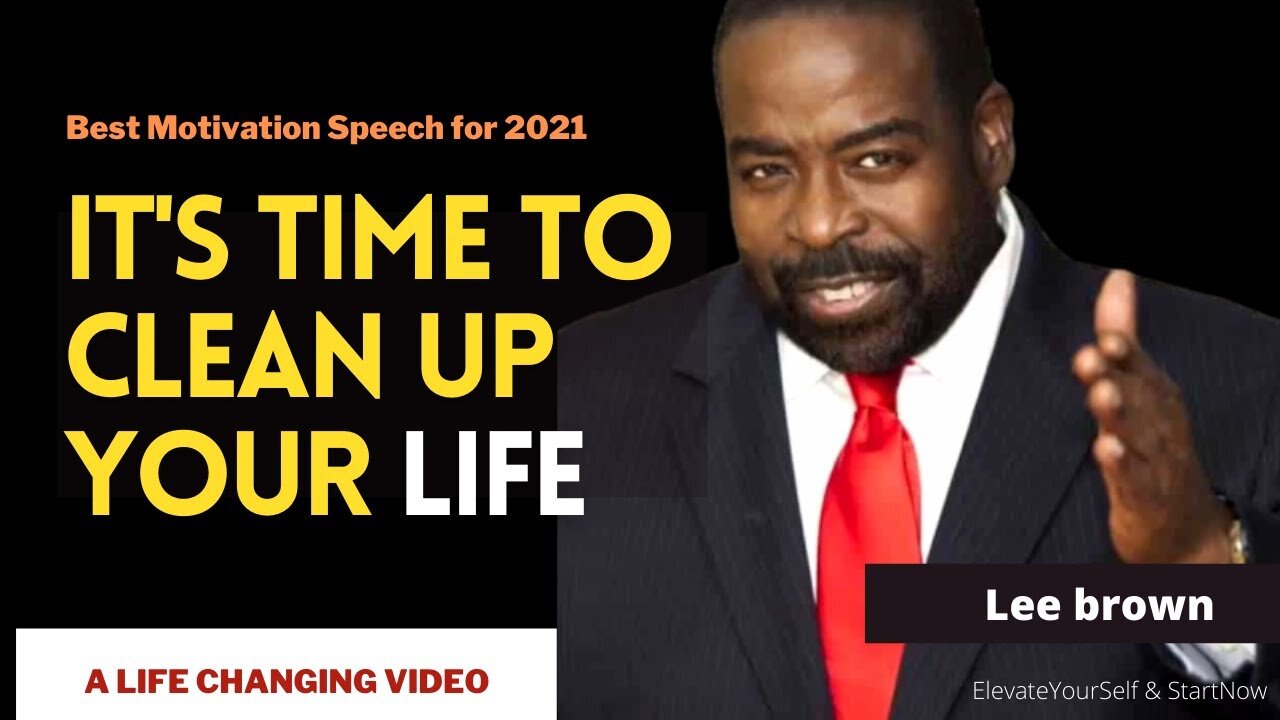 Do this and change your life - motivation video 2021 | Lee brown