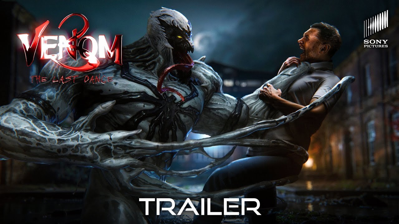 VENOM 3: THE LAST DANCE – THE TRAILER Latest Update & Release Date