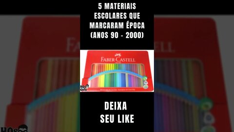 5 MATERIAIS ESCOLARES QUE MARCARAM ÉPOCA ANOS 90 A 2000 | Shorts