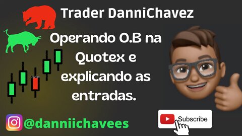 Operando O.B na Quotex. Explicando entradas e análises.