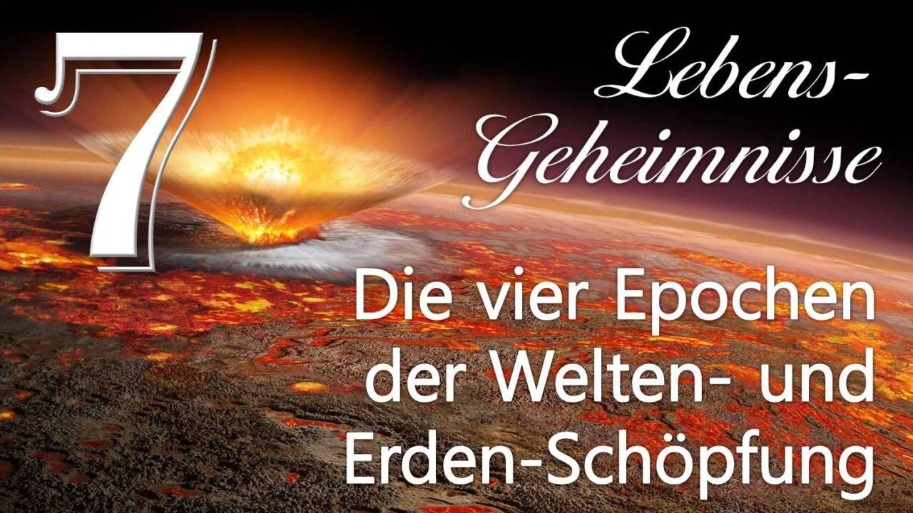 Die vier Epochen der Welten- und Erdenschöpfung... Der Schöpfer erläutert ❤️ Lebensgeheimnisse durch Gottfried Mayerhofer