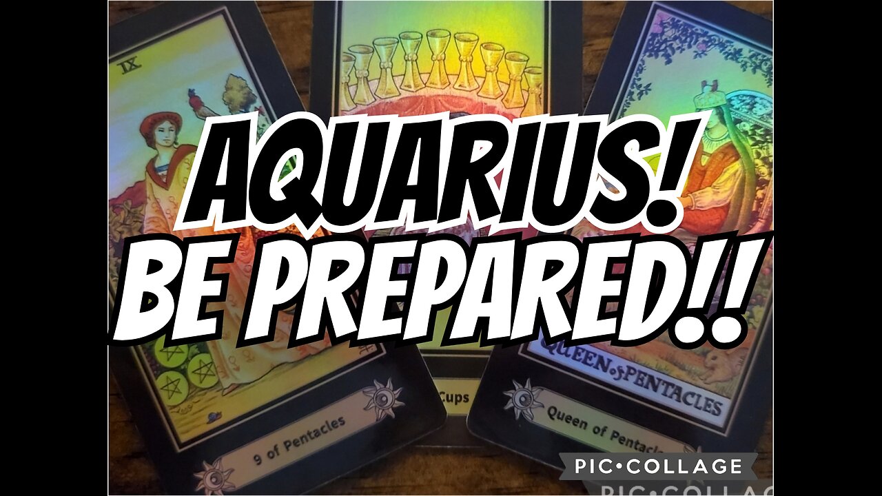 Aquarius: BE PREPARED‼️