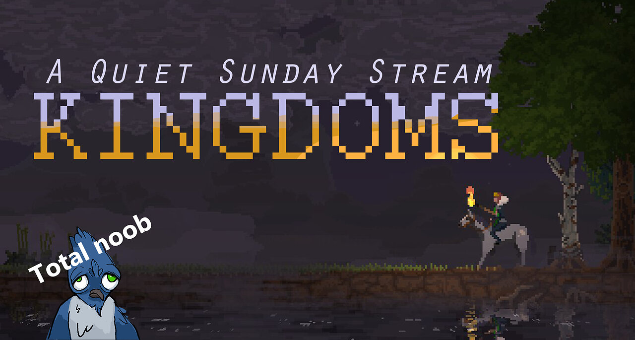 First Time Kingdom Builder - Quiet Sunday Stream