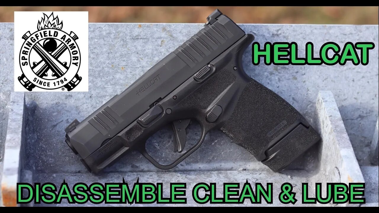 How to Disassemble Clean & Lube / Springfield Armory Hellcat