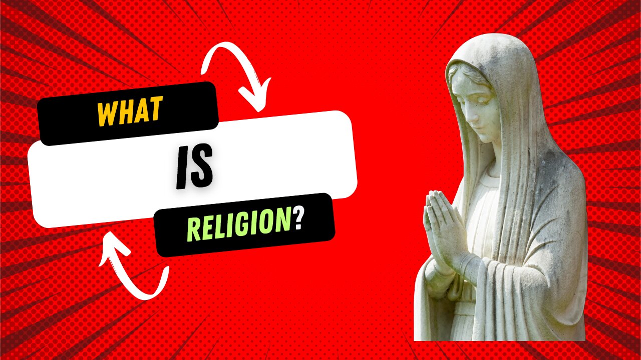 What is Religion?