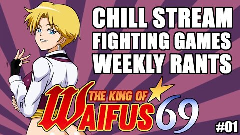 The King Of Waifus 69 Show Eps. 01