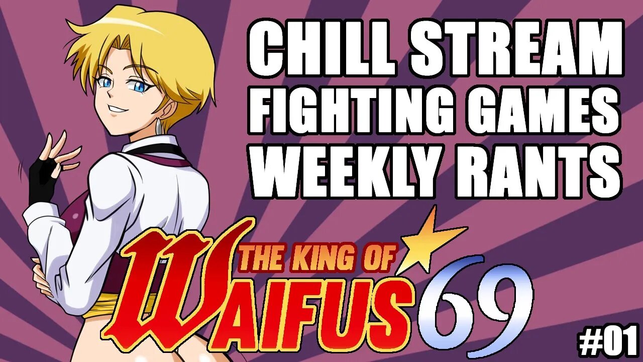 The King Of Waifus 69 Show Eps. 01