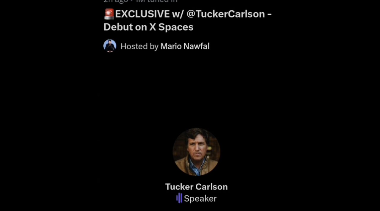 Tucker Carlson Network on X Spaces [Full]