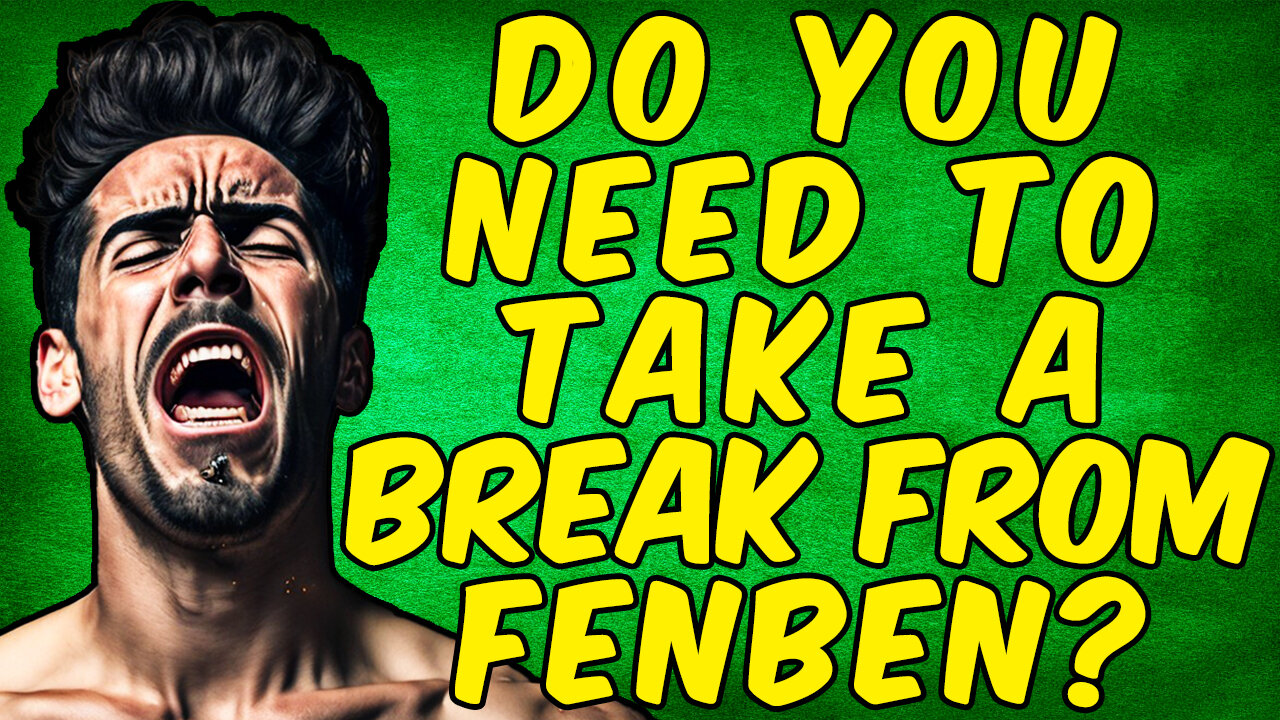 Do Need To Take A Break From Fenbendazole?