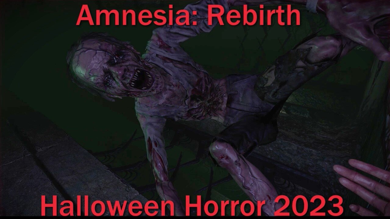 Halloween Horror 2023- Amnesia: Rebirth- With Commentary- And Now, Things get Interesting...