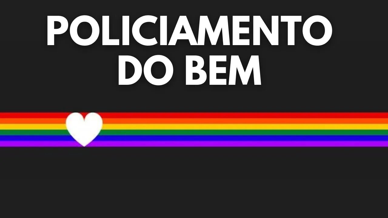 POLICIAMENTO DO BEM