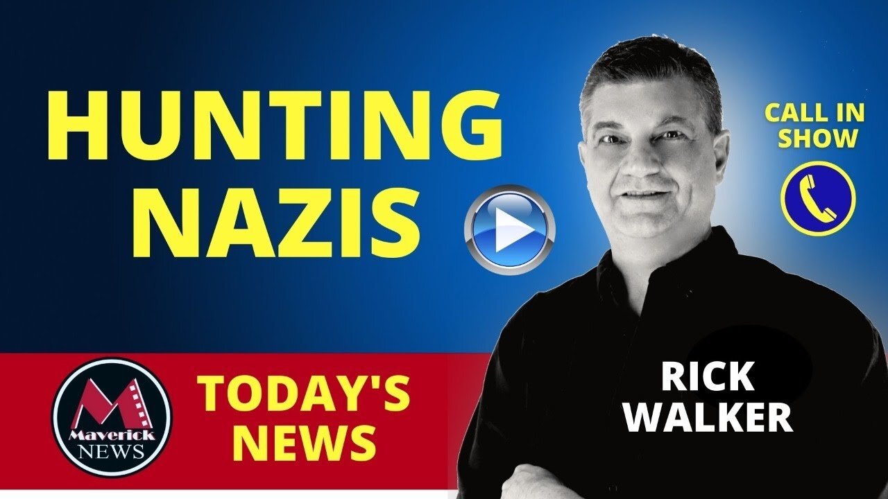 Hunting Nazis:The Canadian Connection | Maverick News Live