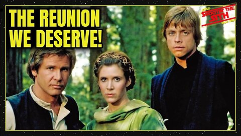 Han, Luke & Leia Will Be Reunited... Sooner than you Think!