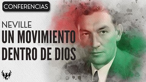 💥 Neville Goddard ❯ Un Movimiento Dentro de Dios ❯ Conferencia Completa 📚