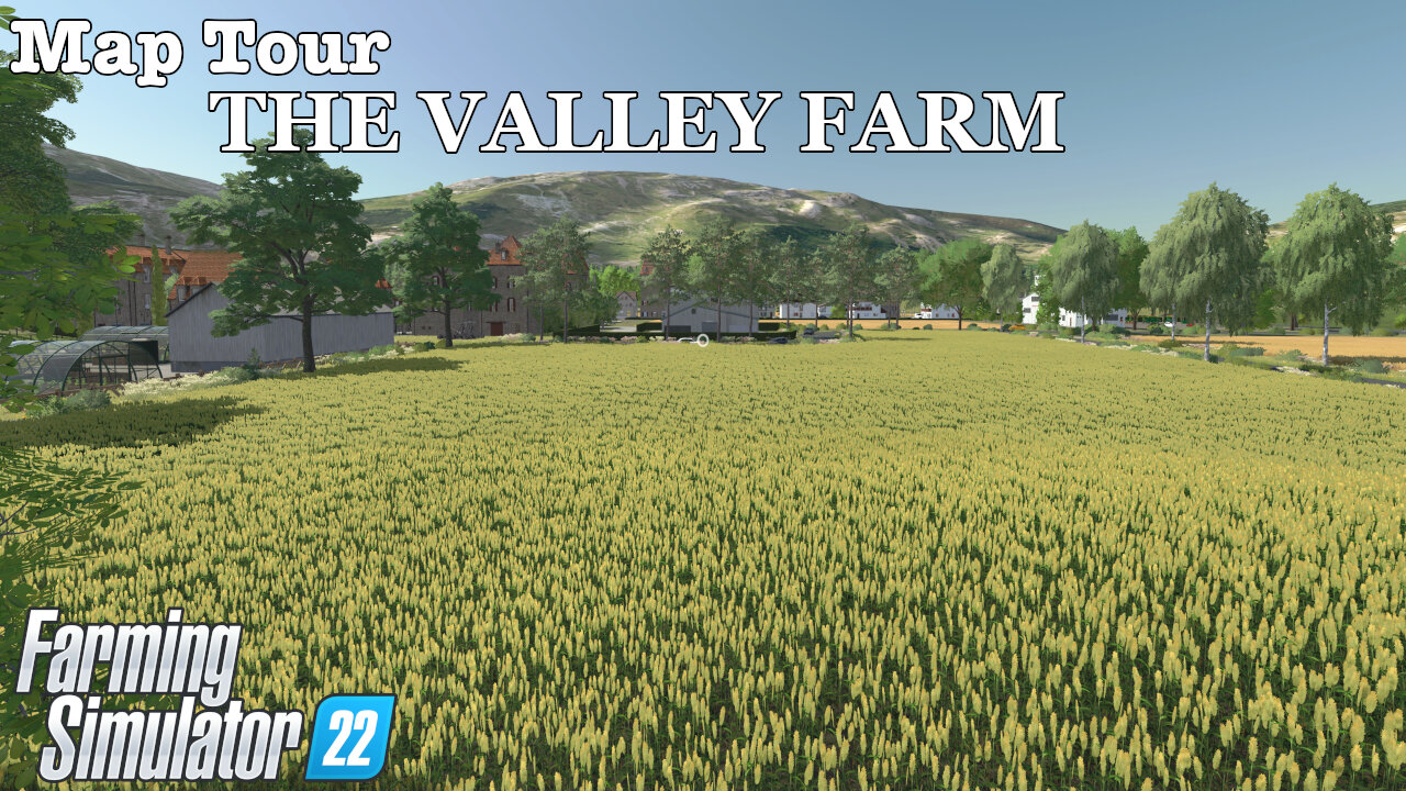 Map Tour | THE VALLEY FARM | Farming Simulator 22