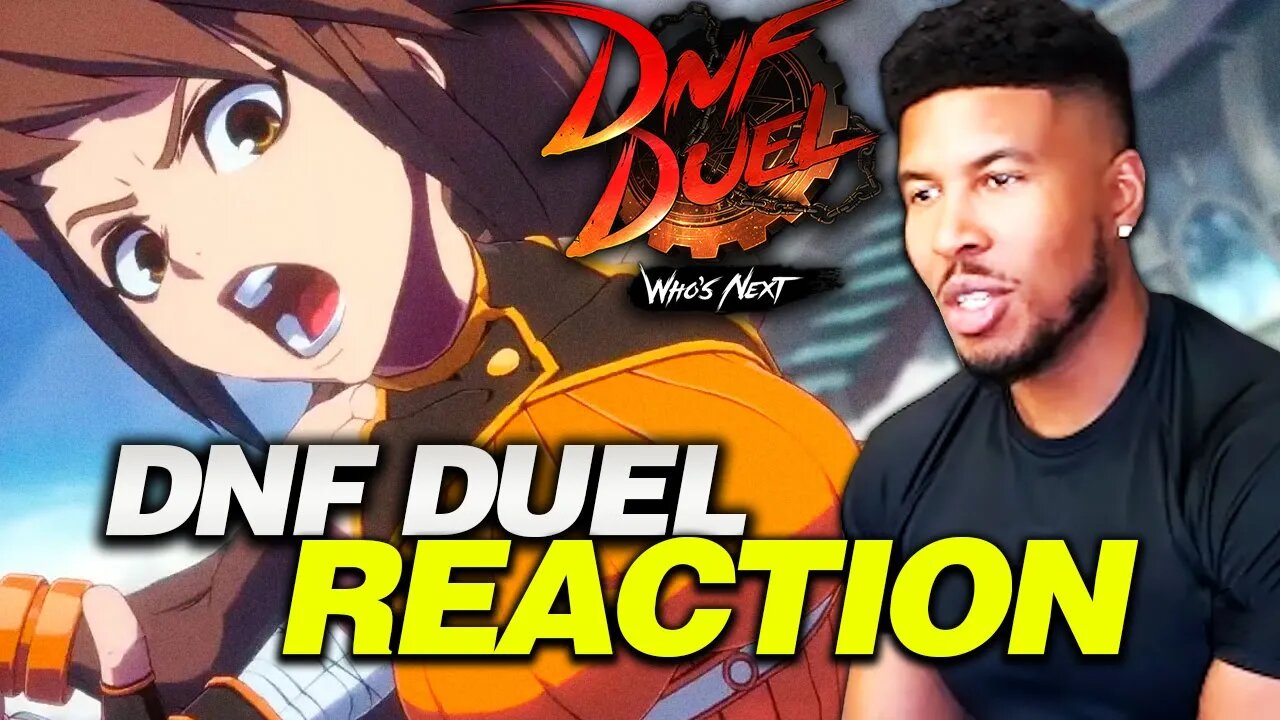 DNF DUEL Official Trailer REACTION - AM I HYPED [Low Tier God Reupload]