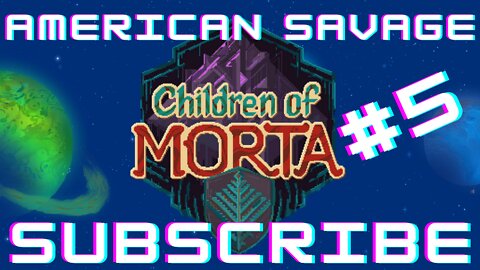 Children of Morta 5: 8 Eyes of Fury