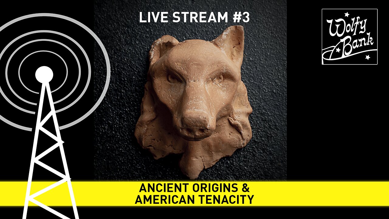 Live Stream #3 - Ancient Origins & American Tenacity