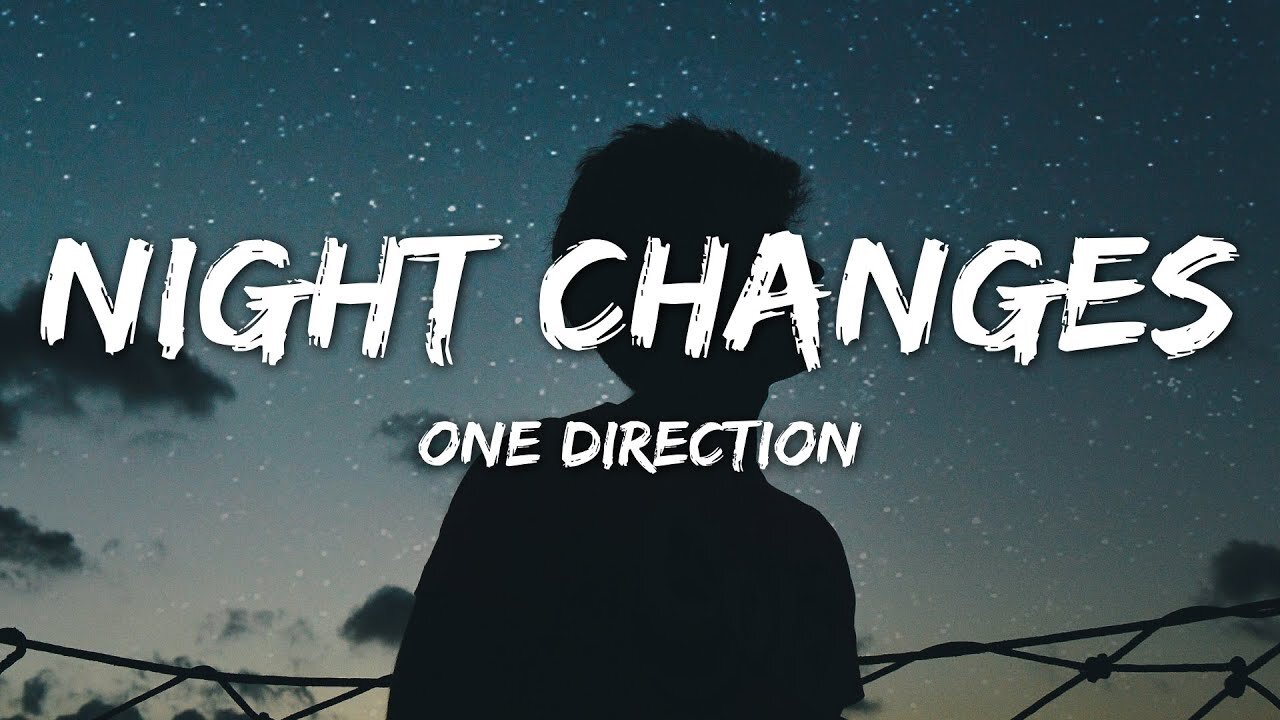 ONE DIRECTION - NIGHT CHANGES (LYRICS)