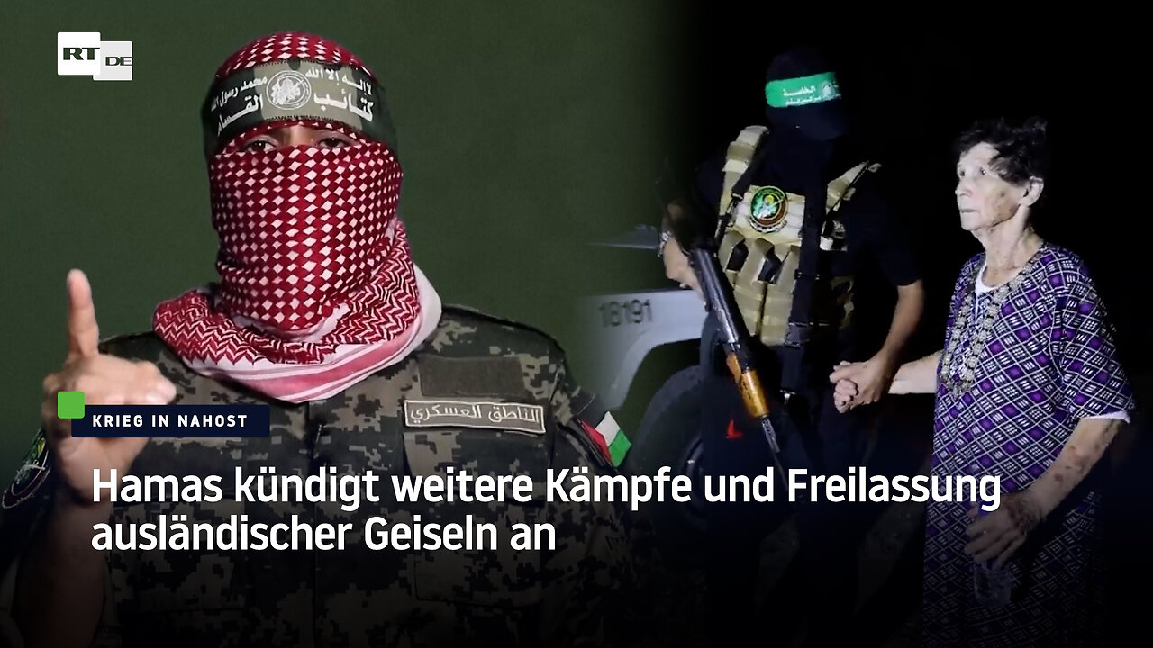 Hamas kündigt weitere Kämpfe und Freilassung ausländischer Geiseln an