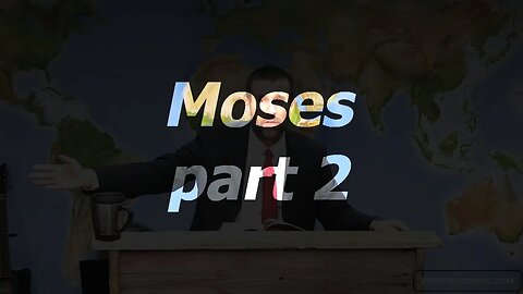 Moses - part 2 | 11 Sep 22