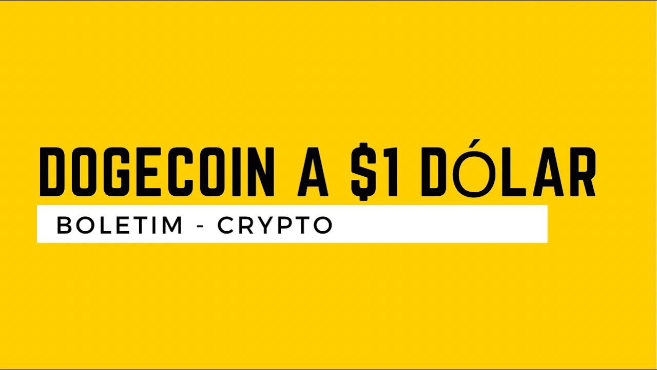 Dogecoin a $1 Dolár?- BOLETIM CRYPTO