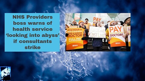 NHS Providers boss warns of health service ‘looking into abyss’ if consultants strike