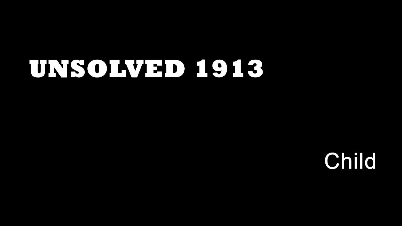 Unsolved 1913 - Weybridge Child in the Tomato Box - Surrey Murders - Unsolved Murders - True Crime