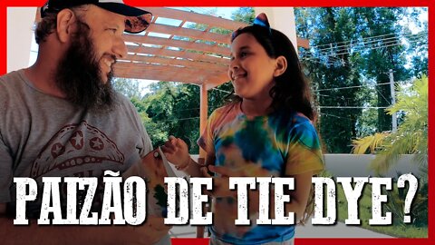 Fazendo camiseta TIE DYE | Agora o Paizão entende de moda! | #barbaecue