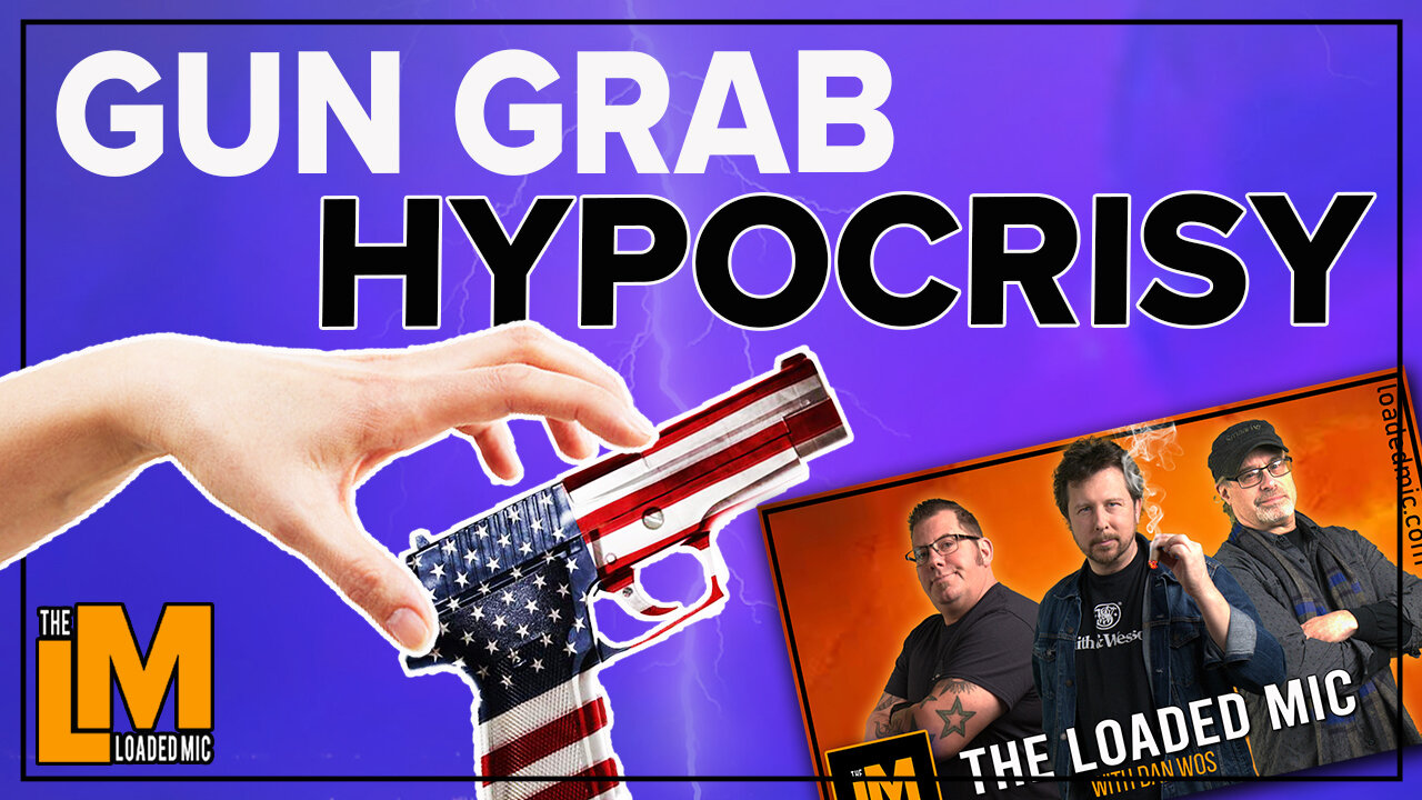 GUN GRAB HIPOCRISY | The Loaded Mic | EP 122CLIP