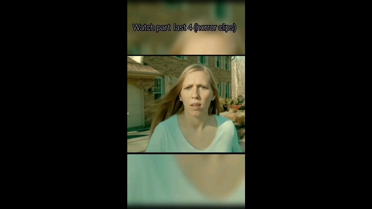 Watch part last (horror clips)