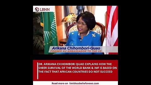 World Bank & IMF's Controversial Role in Africa's Future: Insights from Dr. Arikana Chihombori Quao