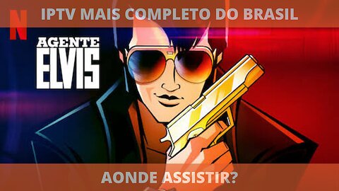 Aonde assistir a série AGENTE ELVIS