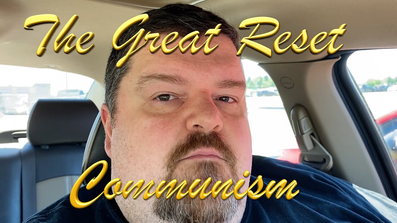 The Great Reset Is Communism