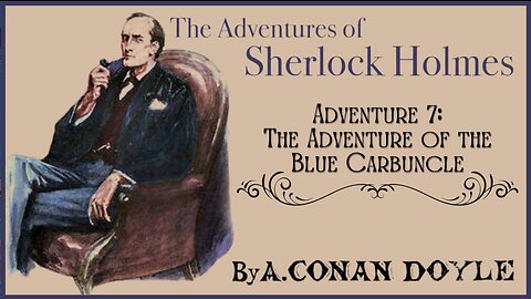 Audio Book: Sherlock Holmes #7 - The Adventures of the Blue Carbuncle
