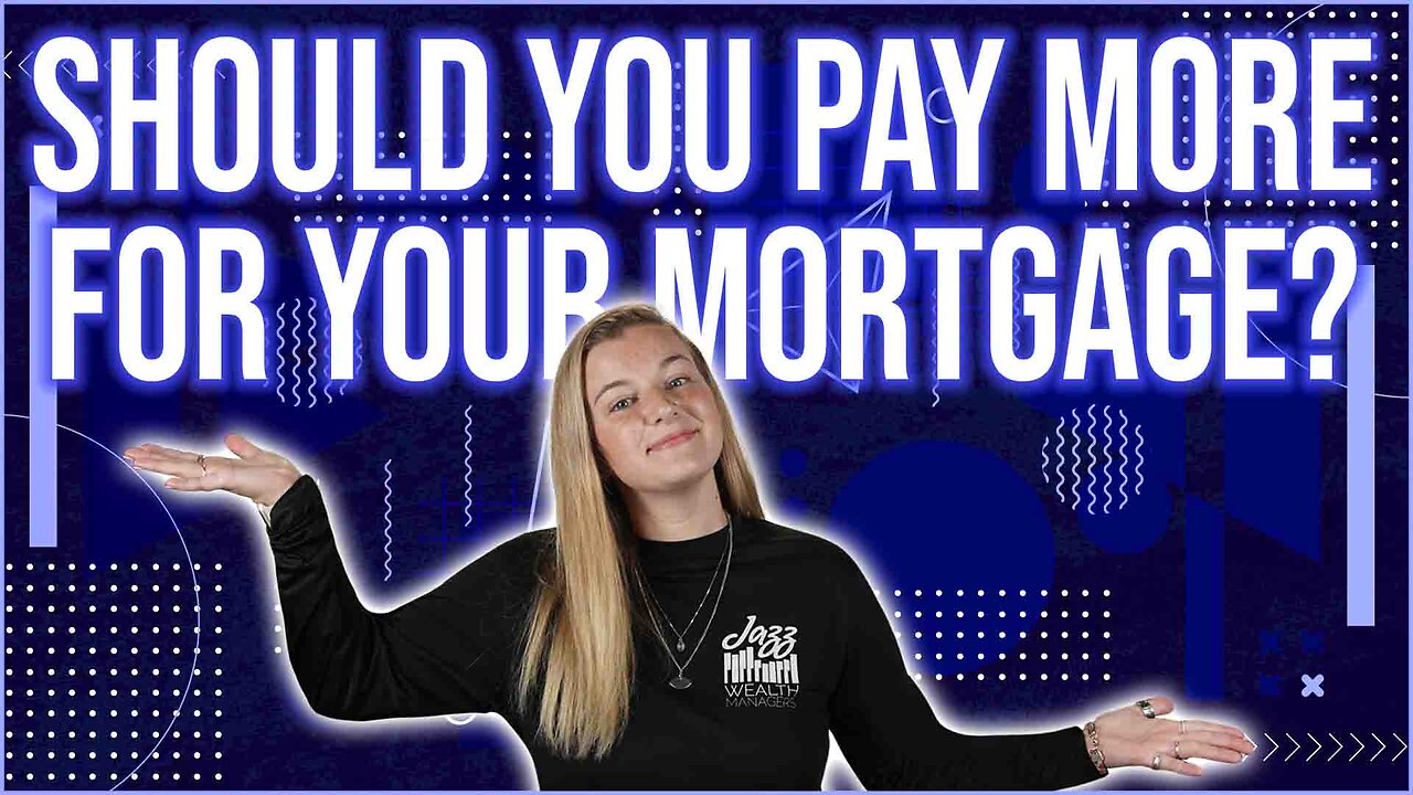 Should You Pay More For Your Mortgage? 🤔