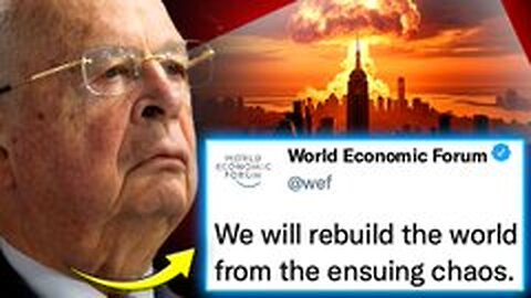 🚨 WEF Insider: Elite Planning WW3 'Within Weeks' To Rebuild World From