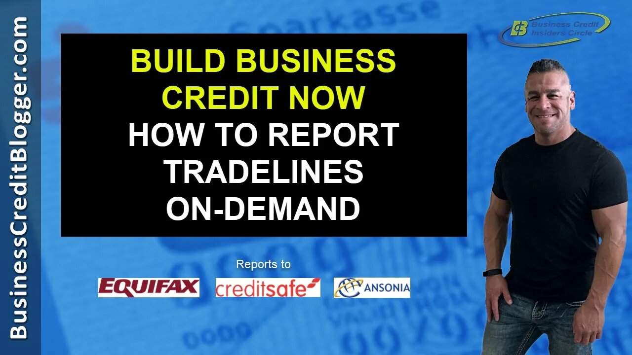 Build Business Credit Now - Add Tradelines On Demand - Business Credit 2021