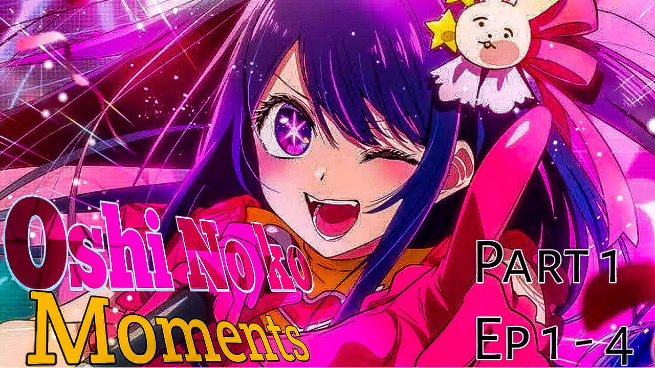 Oshi no ko moments || part -1