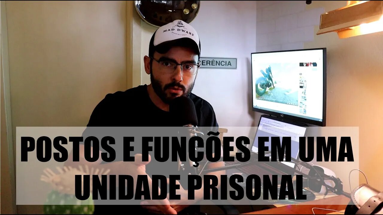 #PolíciaPenal - Postos e Funções de uma Unidade Prisional