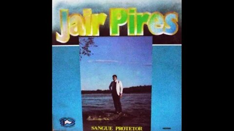 Jair Pires Cristo vive em mim play back