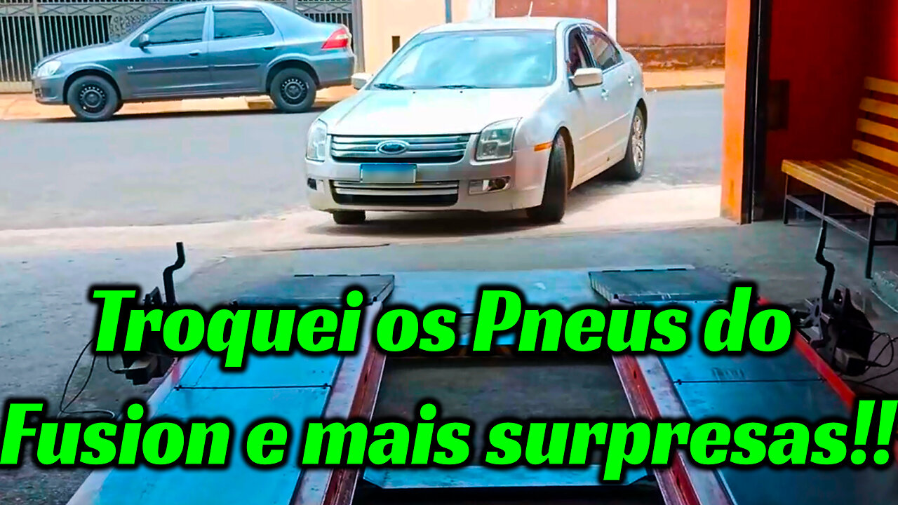 Troquei os Pneus do Fusion e mais surpresa!