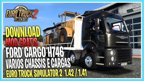 FORD CARGO H746 2009 VARIOS CHASSIS GUINCHO E BAÚ EURO TRUCK SIMULATOR 2 1.42 / 1.41