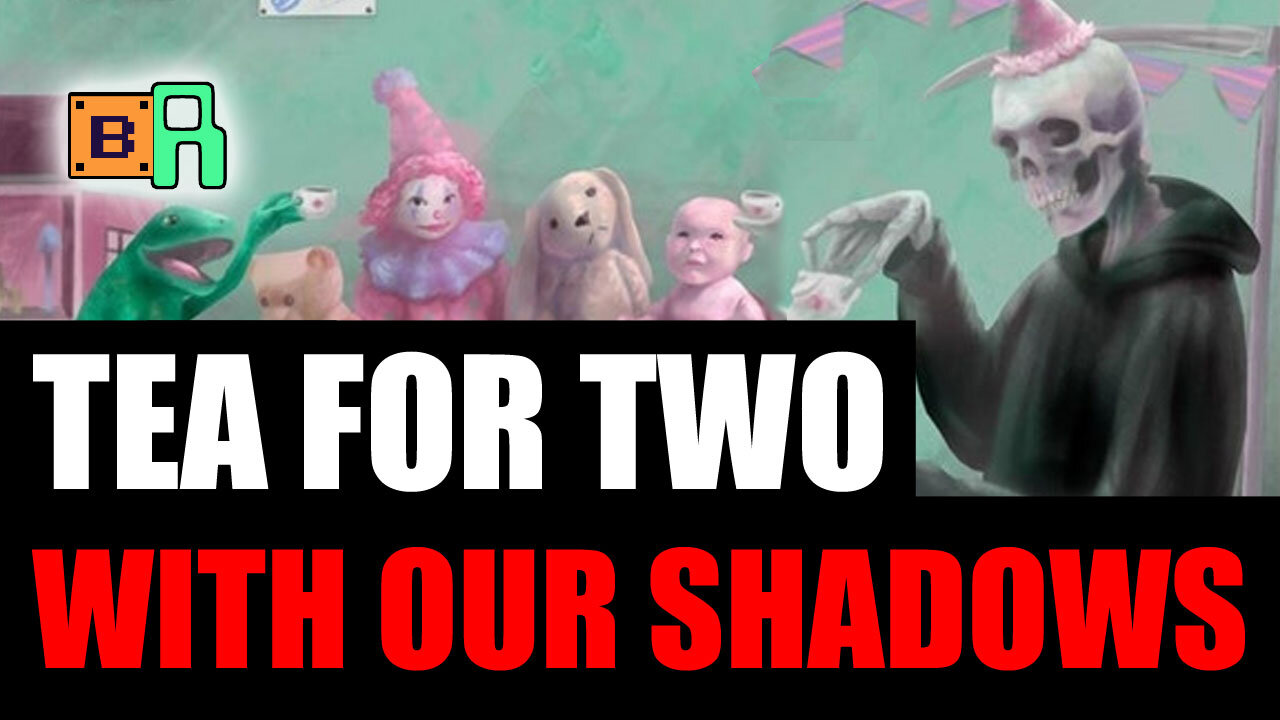 Tea For Two With Our Shadows