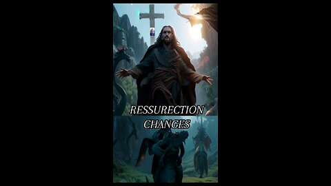 Ressurection Changes 2